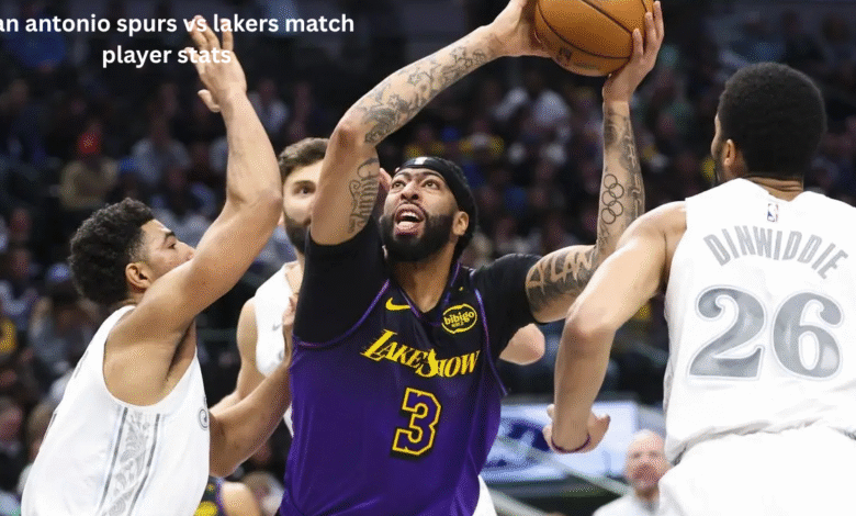 San antonio spurs vs lakers match player stats